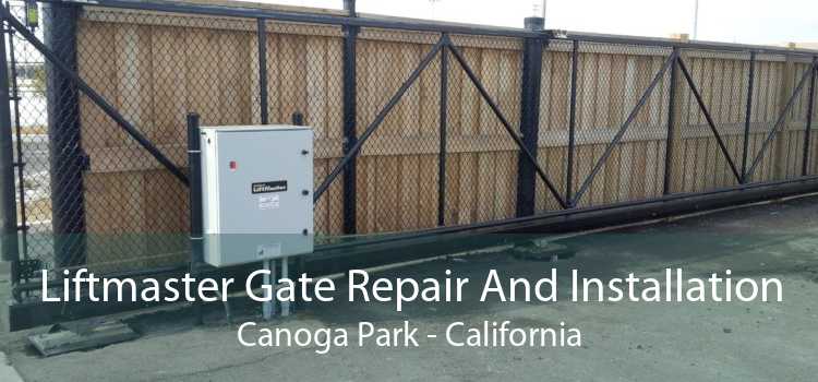 Liftmaster Gate Repair And Installation Canoga Park - California