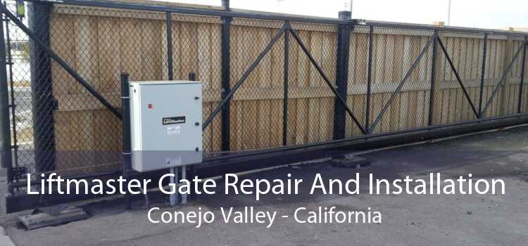 Liftmaster Gate Repair And Installation Conejo Valley - California