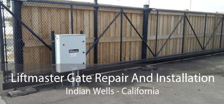 Liftmaster Gate Repair And Installation Indian Wells - California