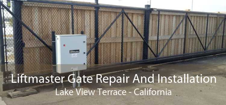 Liftmaster Gate Repair And Installation Lake View Terrace - California