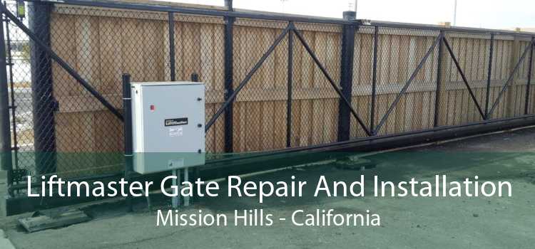 Liftmaster Gate Repair And Installation Mission Hills - California