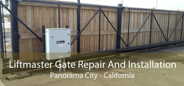 Liftmaster Gate Repair And Installation Panorama City - California