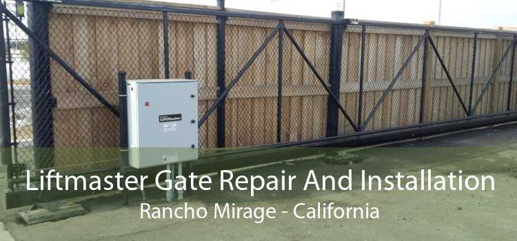 Liftmaster Gate Repair And Installation Rancho Mirage - California