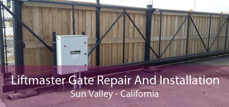 Liftmaster Gate Repair And Installation Sun Valley - California
